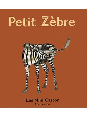 PETIT ZEBRE. PETIT ZEBRE.