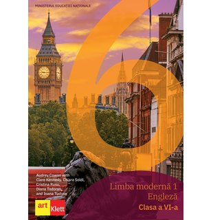 LIMBA ENGLEZĂ - Clasa a VI-a. MANUAL Cambridge