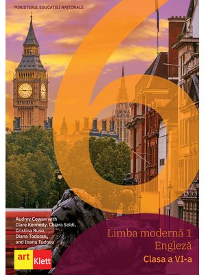 LIMBA ENGLEZĂ - Clasa a VI-a. MANUAL Cambridge