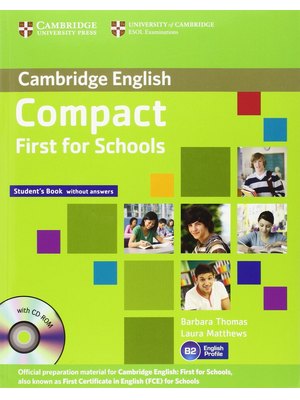 Compact First for Schools, Student's Book without Answers with CD-ROM