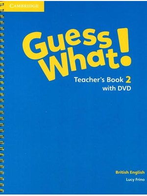 Guess What! Level 2, Teacher's Book with DVD British English