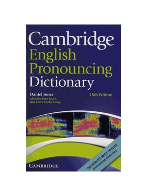 Cambridge English Pronouncing Dictionary Cambridge English Pronouncing Dictionary