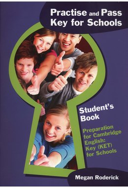 Practise and Pass Key for Schools, Student's Book