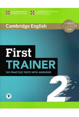 First Trainer 2, Six Practice Tests with Answers with Audio