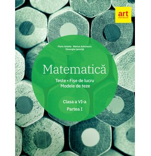 Matematică. Clasa a VI-a. Partea I.