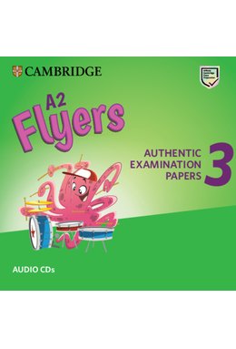 A2 Flyers 3, Audio CDs for Revised Exam from 2018