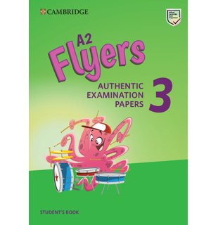 A2 Flyers 3, Student's Book for Revised Exam from 2018
