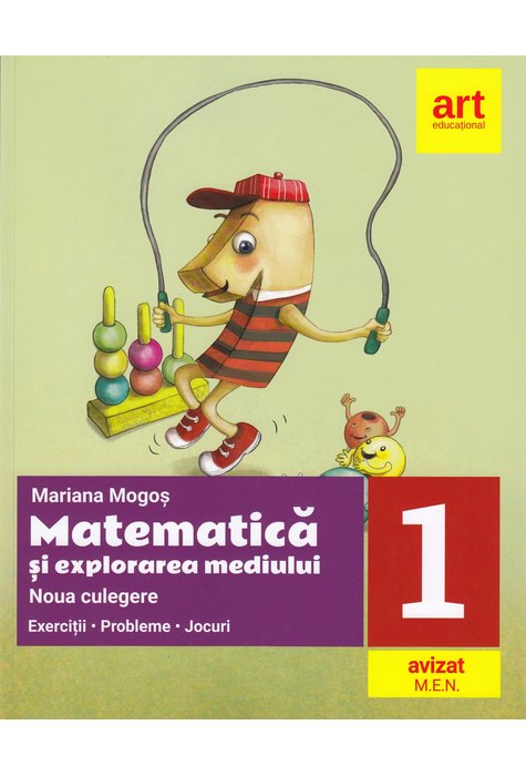 MATEMATICĂ și explorarea mediului. Noua culegere pentru clasa I. Exerciţii, probleme, jocuri MATEMATICĂ și explorarea mediului. Noua culegere pentru clasa I. Exerciţii, probleme, jocuri
