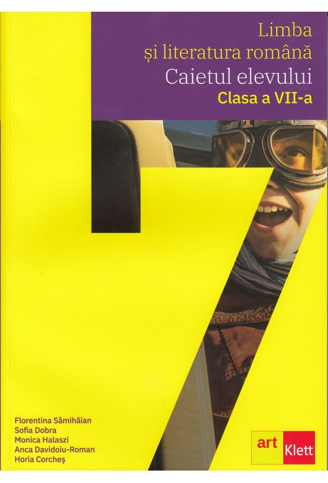 Limba si literatura română. Caietul elevului clasa a VII-a