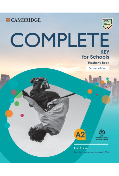 Complete Key for Schools, Teacher's Book with Downloadable Class Audio and Teacher's Photocopiable Worksheets