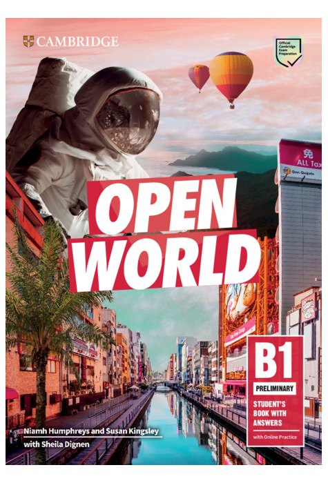Open World Preliminary, Student’s Book with Answers with Online Practice Open World Preliminary, Student’s Book with Answers with Online Practice
