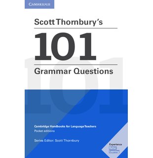 Scott Thornbury's 101 Grammar Questions, Cambridge Handbooks for Language Teachers