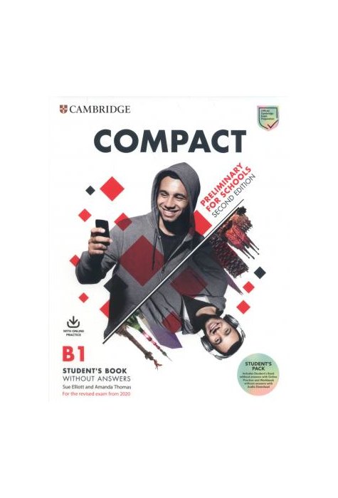 Compact Preliminary for Schools, Student's Book without Answers with Online Practice and Workbook without Answers with Audio Download Compact Preliminary for Schools, Student's Book without Answers with Online Practice and Workbook without Answers with Audio Download