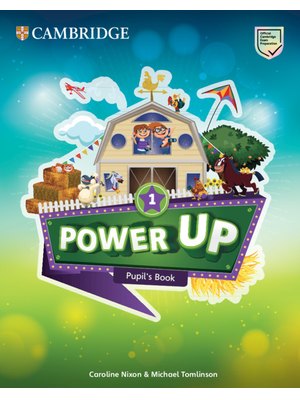 Power Up Level 1 Pupil's Book Power Up Level 1 Pupil's Book