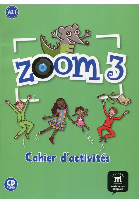 Zoom 3, Cahier d’activités FLE + CD audio