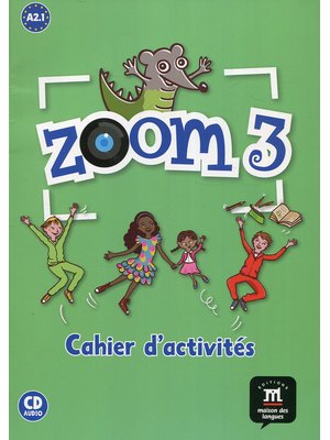 Zoom 3, Cahier d’activités FLE + CD audio