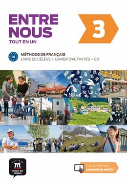 Entre nous 3, Livre de l’élève + Cahier d’activités B1 + CD audio