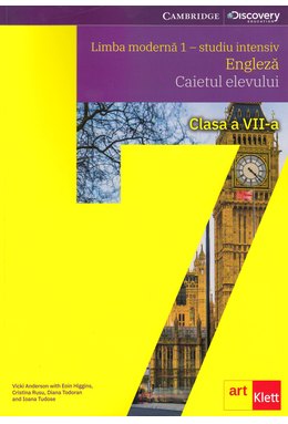 Limba modernă 1 - studiu intensiv. Engleză. Caietul elevului. Clasa a VII-a