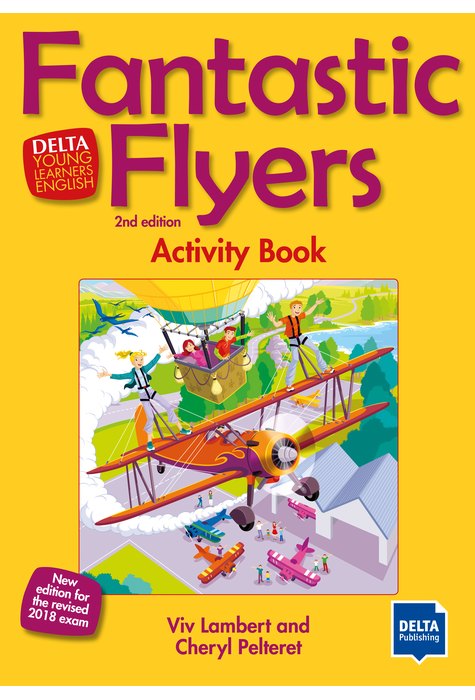 Fantastic Flyers 2nd ed, Activity Book Fantastic Flyers 2nd ed, Activity Book