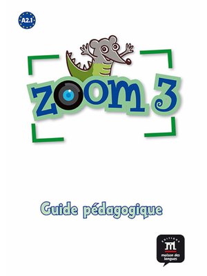 Zoom 3, Guide pédagogique Zoom 3, Guide pédagogique