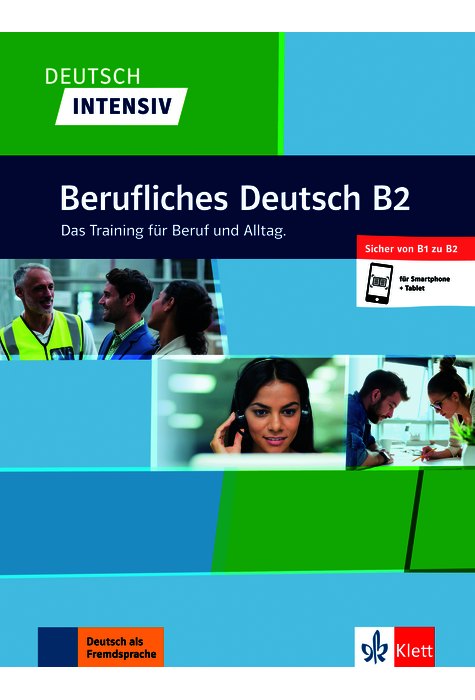 Deutsch intensiv Berufliches Deutsch B2, Buch + online Deutsch intensiv Berufliches Deutsch B2, Buch + online