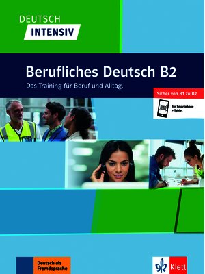 Deutsch intensiv Berufliches Deutsch B2, Buch + online