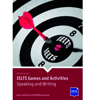 IELTS Games and Activities: Speaking and Writing, Book with photocopiable activities