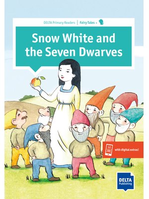 Snow White and the Seven Dwarves, Primary Reader + Delta Augmented