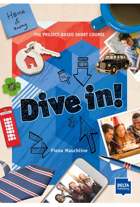 Dive in! Home and away, Student's Book plus online material