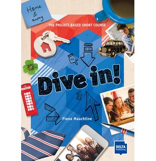 Dive in! Home and away, Student's Book plus online material