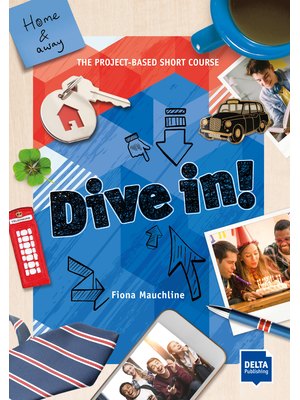 Dive in! Home and away, Student's Book plus online material