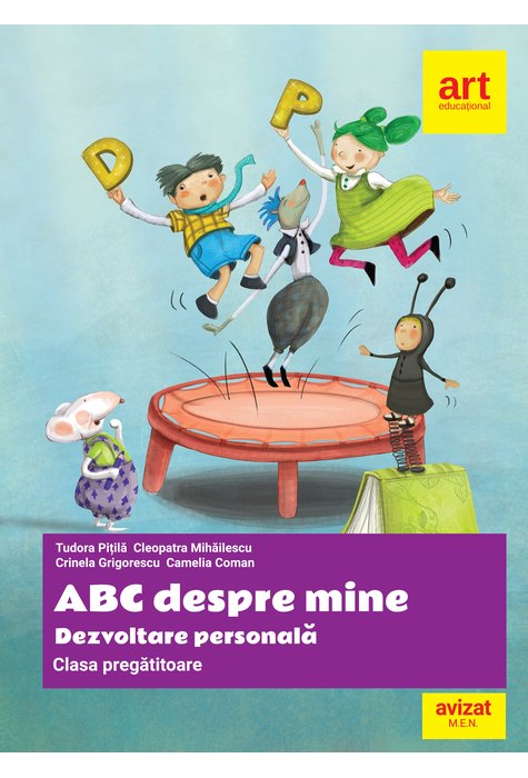 Clasa pregătitoare. DEZVOLTARE PERSONALĂ. ABC despre mine