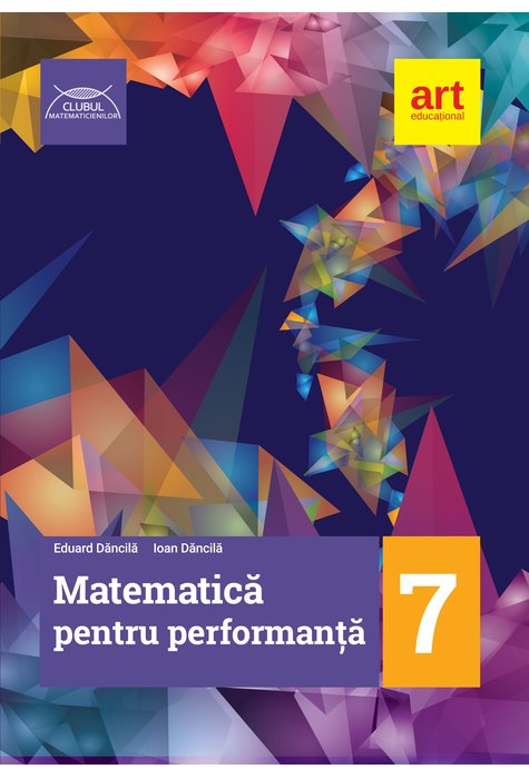 MATEMATICĂ pentru performanță. Clasa a VII-a