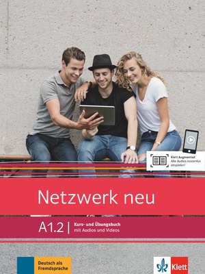 Netzwerk neu A1.2, Kurs- und Übungsbuch mit Audios und Videos