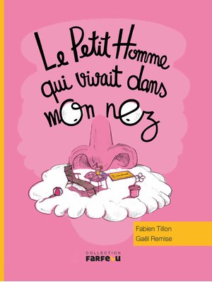 Le petit homme qui vivait dans mon nez Le petit homme qui vivait dans mon nez