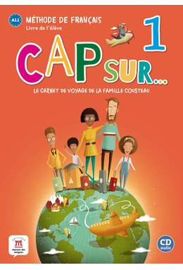 Cap sur… 1, Livre de l’élève A1.1 + CD