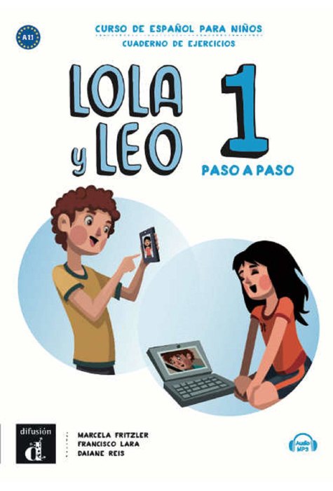 Lola y Leo paso a paso 1, Cuaderno de ejercicios + Audio descargable MP3