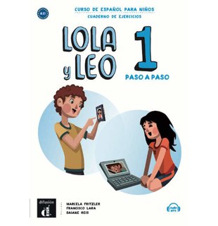 Lola y Leo paso a paso 1, Cuaderno de ejercicios + Audio descargable MP3