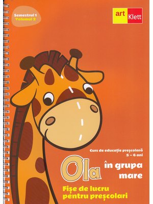 OLA în grupa mare. Fișe de lucru pentru preșcolari. Semestrul 1. Vol 2. Grupa Mare OLA în grupa mare. Fișe de lucru pentru preșcolari. Semestrul 1. Vol 2. Grupa Mare