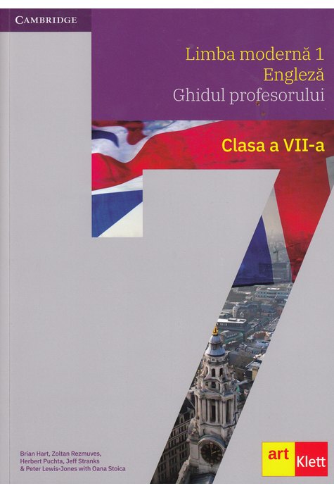 Limba modernă 1 - Engleză. Ghidul profesorului. Clasa a VII-a