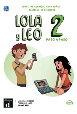 Lola y Leo paso a paso 2, Cuaderno de ejercicios + Audio descargable