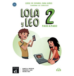 Lola y Leo paso a paso 2, Cuaderno de ejercicios + Audio descargable