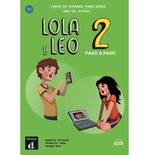 Lola y Leo paso a paso 2, Libro del alumno + Audio descargable