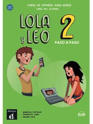 Lola y Leo paso a paso 2, Libro del alumno + Audio descargable