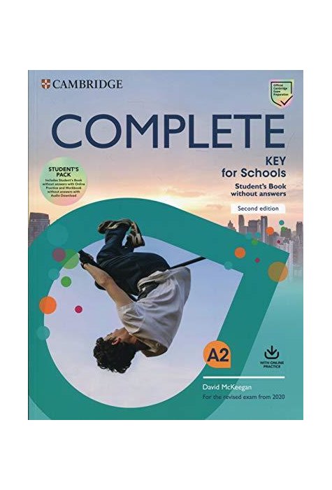 Complete Key for Schools, Student's Book without Answers with Online Practice and Workbook without Answers with Audio Download Complete Key for Schools, Student's Book without Answers with Online Practice and Workbook without Answers with Audio Download