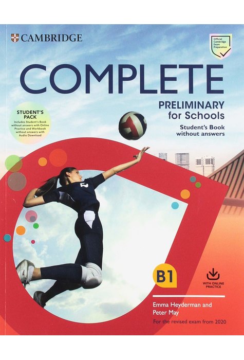 Complete Preliminary for Schools, Student's Book without Answers with Online Practice and Workbook without Answers with Audio Download Complete Preliminary for Schools, Student's Book without Answers with Online Practice and Workbook without Answers with Audio Download