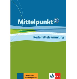 Mittelpunkt B2/C1, Redemittelsammlung