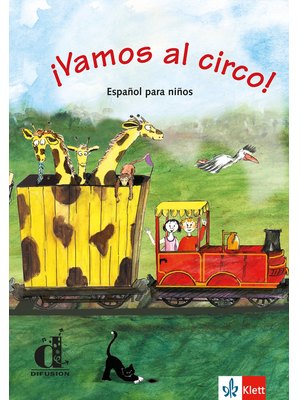 ¡Vamos al circo! - Libro del alumno ¡Vamos al circo! - Libro del alumno