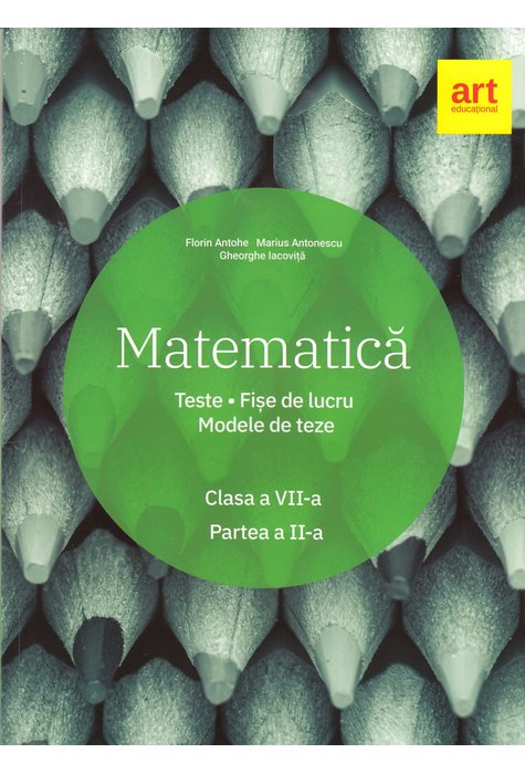 Matematică. Clasa a VII-a. Semestrul al II-lea.