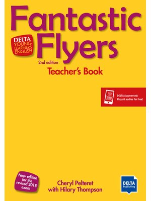 Fantastic Flyers 2nd ed, Teacher's Book with DVD and Delta Augmented